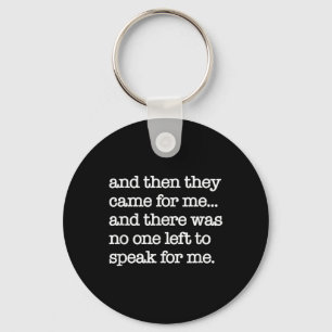 Then They Came For Me, Political Protest, World Wa Key Ring
