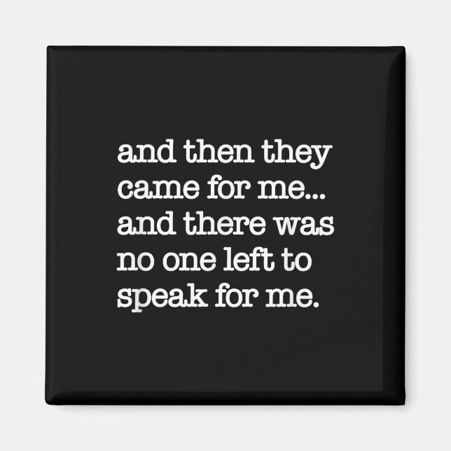 Then They Came For Me, Political Protest, World Wa Magnet (Front)