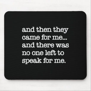 Then They Came For Me, Political Protest, World Wa Mouse Mat