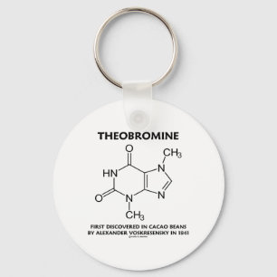 Theobromine First Discovered In Cacao Beans 1841 Key Ring