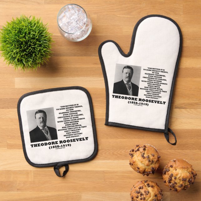 Theodore Roosevelt Dare Mighty Things Advice Quote Oven Mitt & Pot Holder Set (Top Down)