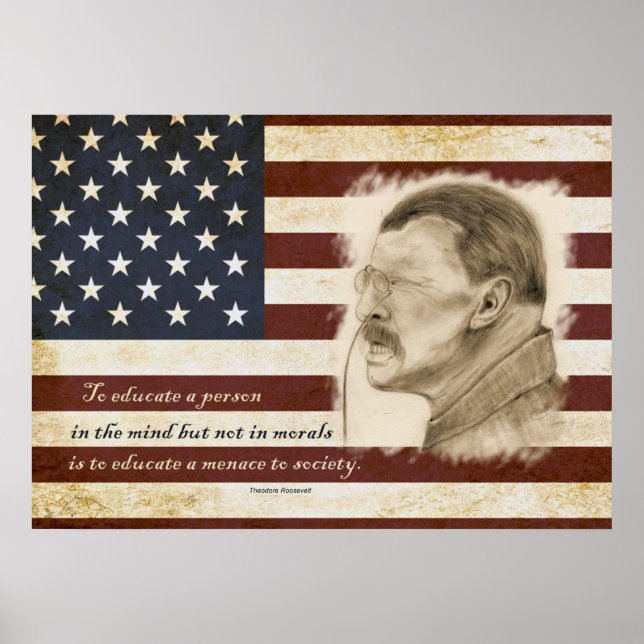 Theodore Roosevelt Portrait and Education Quote Poster (Front)