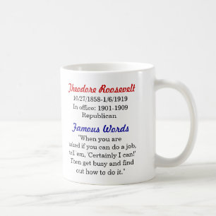 Theodore Roosevelt Quote Mug