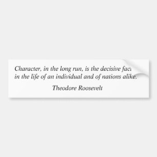 Theodore Roosevelt Quotes 10 Bumper Sticker