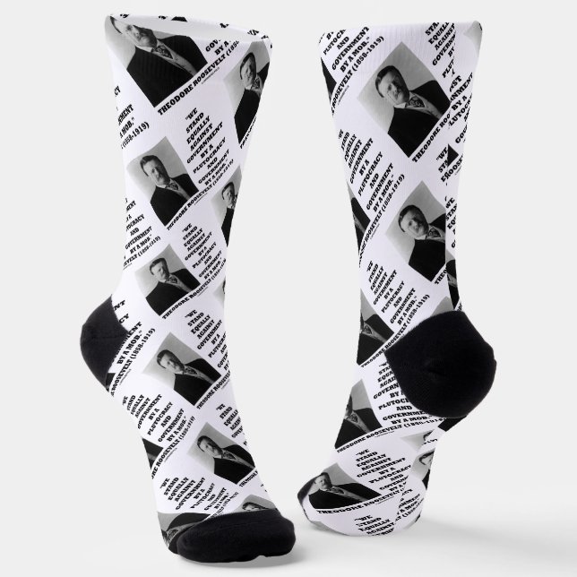 Theodore Roosevelt Stand Government Plutocracy Mob Socks (Angled)