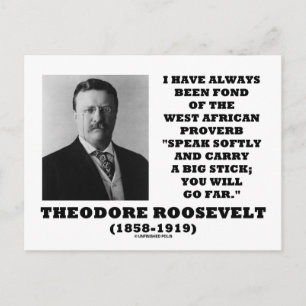 Theodore Roosevelt West African Proverb Stick Postcard
