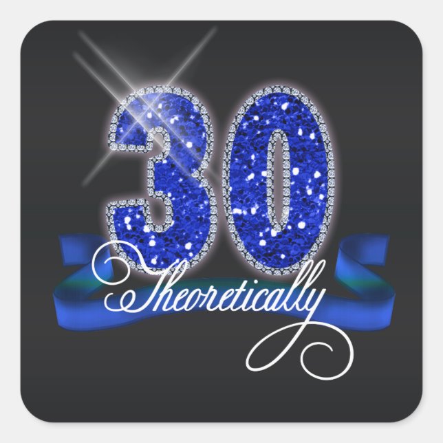 Theoretically Thirty Sparkle ID191 Square Sticker (Front)