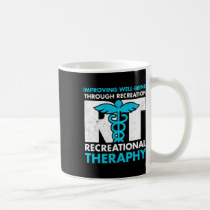 Therapeutic Recreation Recreational Therapy Month  Coffee Mug