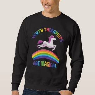 Therapist Are Magical Unicorn Youth Therapist Sweatshirt