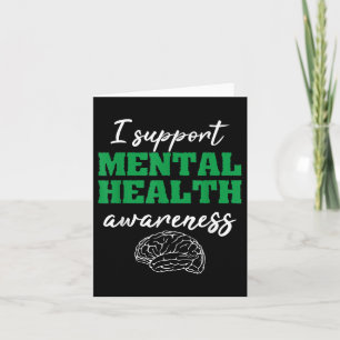 Therapist Gift I Support Mental Health Awareness Card
