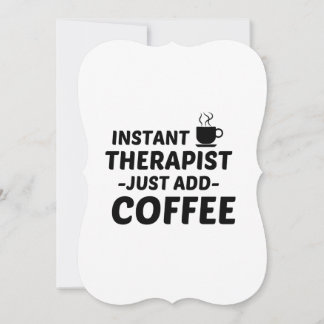 THERAPIST INSTANT JUST ADD COFFEE ANNOUNCEMENT