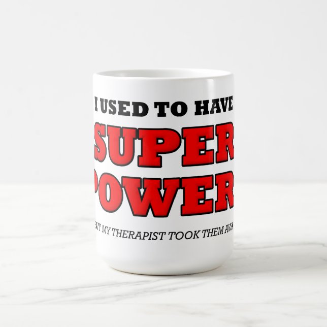 Therapist Super Power Funny Mug (Center)