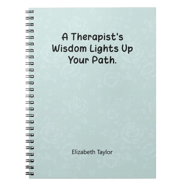 Therapist's Wisdom Lights Up Your Healing Path Notebook (Front)
