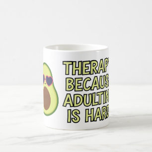Therapy because adulting is hard coffee mug