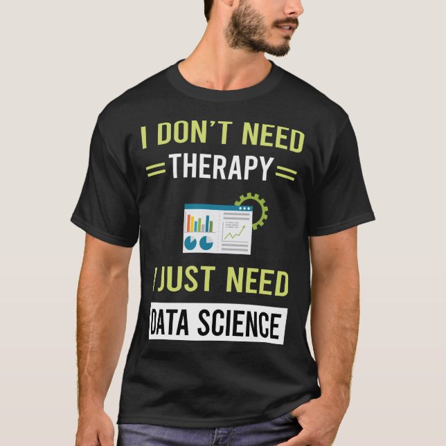 Therapy Data Science T-Shirt (Front)