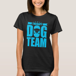 Therapy Dog Design - Therapy Dog Team T-Shirt