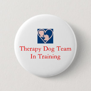 therapy_dog_insignia, Therapy Dog Team In Training 6 Cm Round Badge