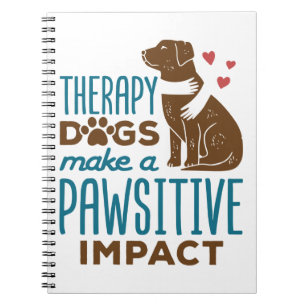 Therapy Dogs Make a Pawsitive Impact Notebook