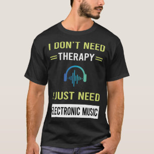Therapy Electronic Music T-Shirt