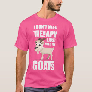 Therapy Goat Animal Caprine Clothes Farmer Goat T-Shirt