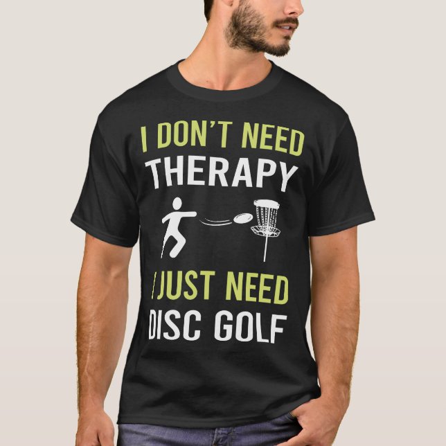 Therapy Golf Golfing Golfer T-Shirt (Front)