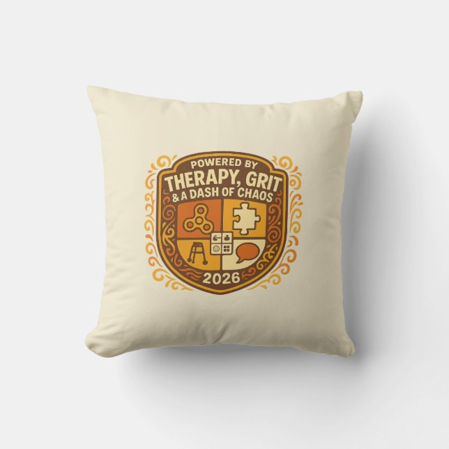 “Therapy, Grit & Chaos” 2026 Cushion (Front)