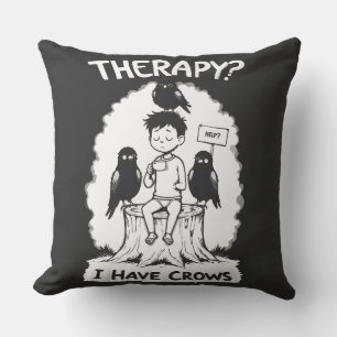Therapy? I Have Crows Cushion