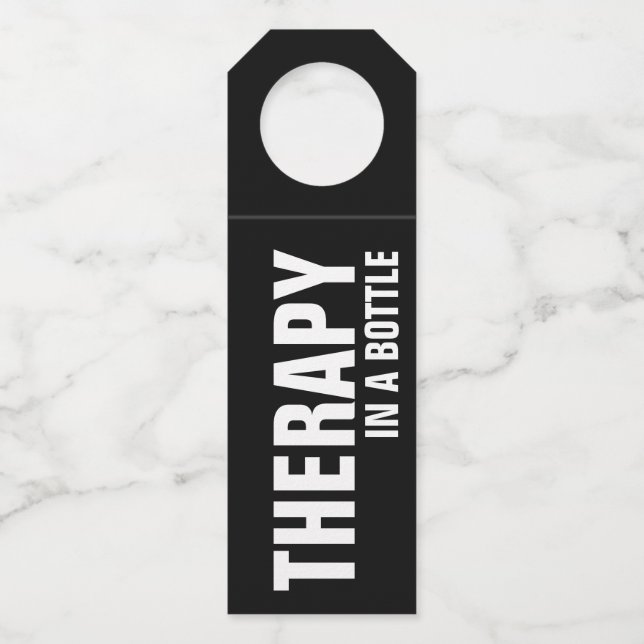 THERAPY IN A BOTTLE on Black Bottle Tag (Front)