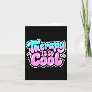 Therapy is cool - healthy mindset positive mind card