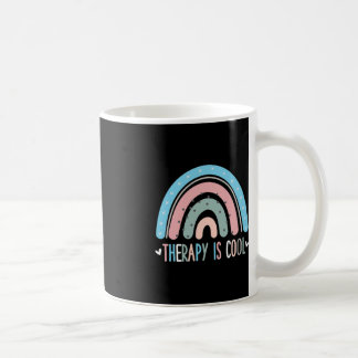 Therapy Is Cool Mental Health Awareness Therapist  Coffee Mug