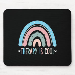 Therapy Is Cool Mental Health Awareness Therapist  Mouse Mat
