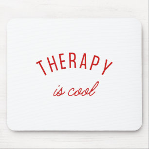 Therapy Is Cool Mental Health S Awareness Therapis Mouse Mat