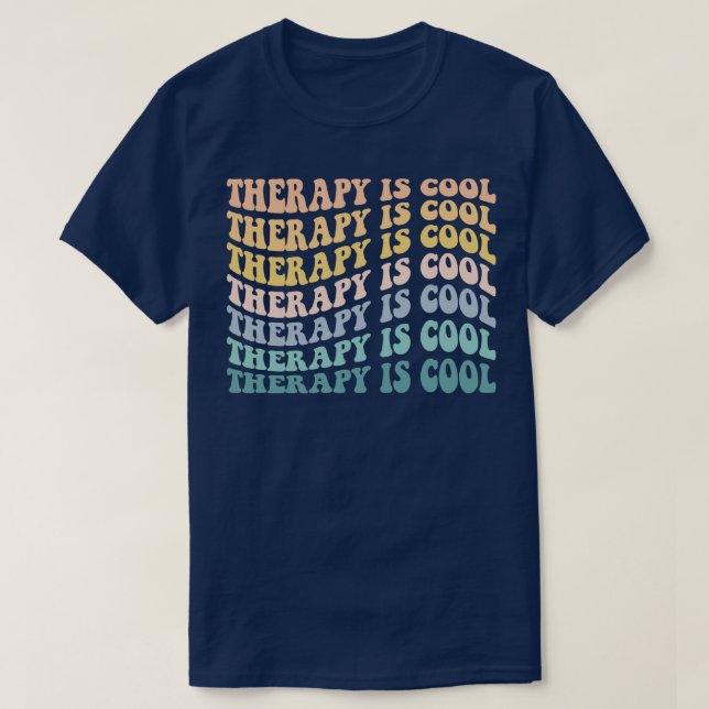 Therapy Is Cool Mental Health Social Psychology Wo T-Shirt (Design Front)