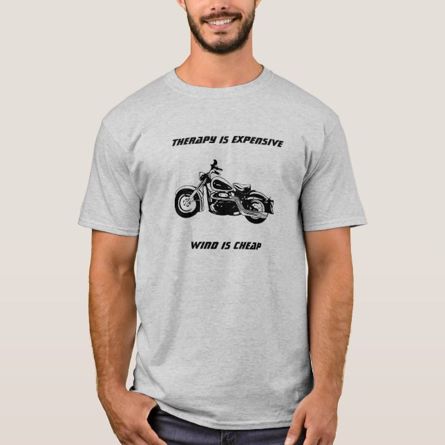 "Therapy is expensive, wind is cheap" T Shirt (Front)