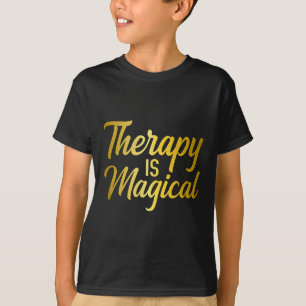 Therapy Is Magical Mental Health Awareness Therapi T-Shirt