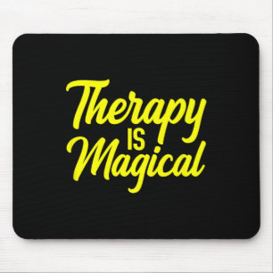 Therapy Is Magical Therapist Mental Health Awarene Mouse Mat