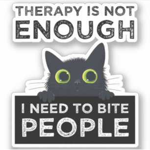 Therapy Is Not Enough - I Need To Bite People
