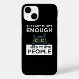 Therapy Is Not Enough - I Need To Bite People Case-Mate iPhone 14 Case