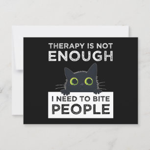 Therapy Is Not Enough - I Need To Bite People Postcard