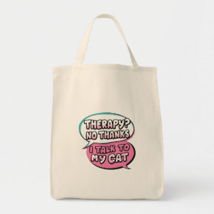 Therapy? No Thanks, I Talk to My Cat Comic Design Tote Bag