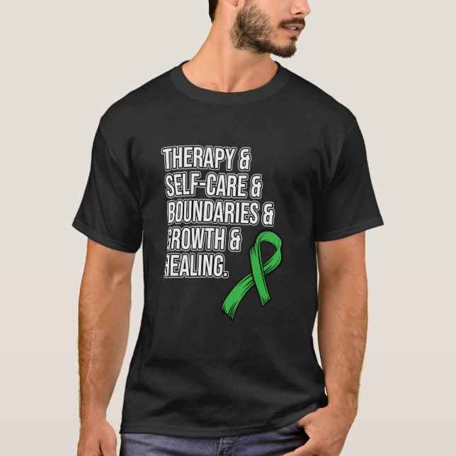 Therapy Self Care Mental Health Awareness Green Gr T-Shirt (Front)