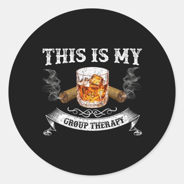Therapy Whiskey And Smoking Cigars Dad Classic Round Sticker (Front)