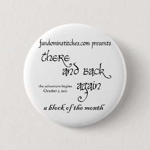 There and Back Again - A Block of the Month 6 Cm Round Badge