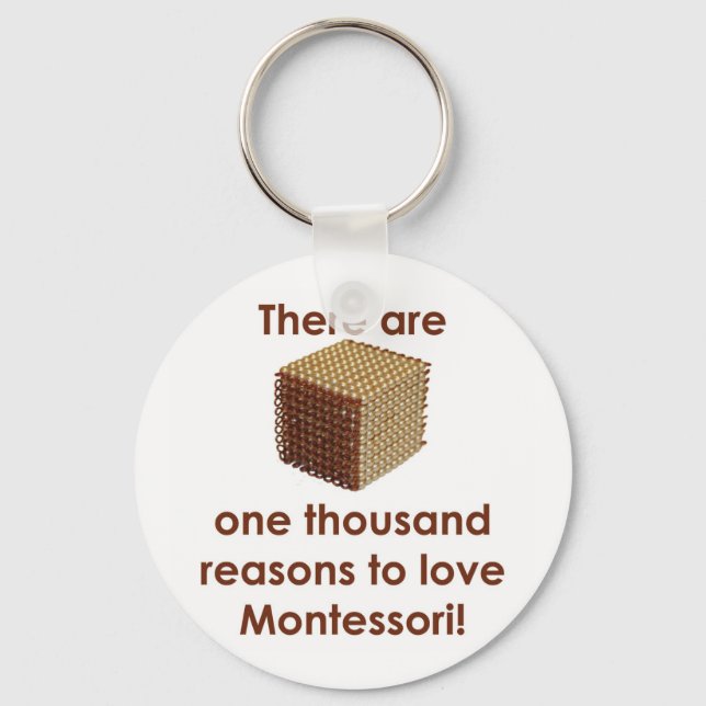 There are 1000 Reasons to Love Montessori Key Ring (Front)