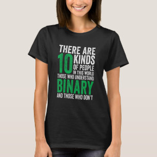 there are 10 kinds of people binary For Teacher St T-Shirt