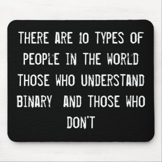 there are 10 types of people in the world those wh mouse mat