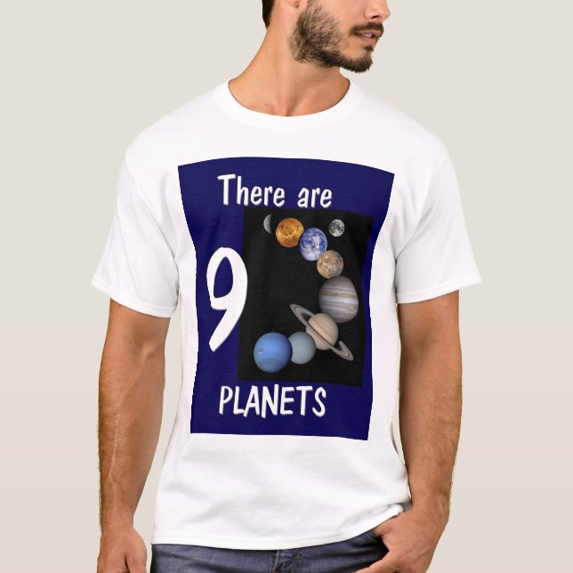 There are *9* Planets T-Shirt (Front)