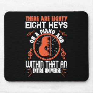 There Are Eighty-Eight Keys On A Piano Mouse Mat