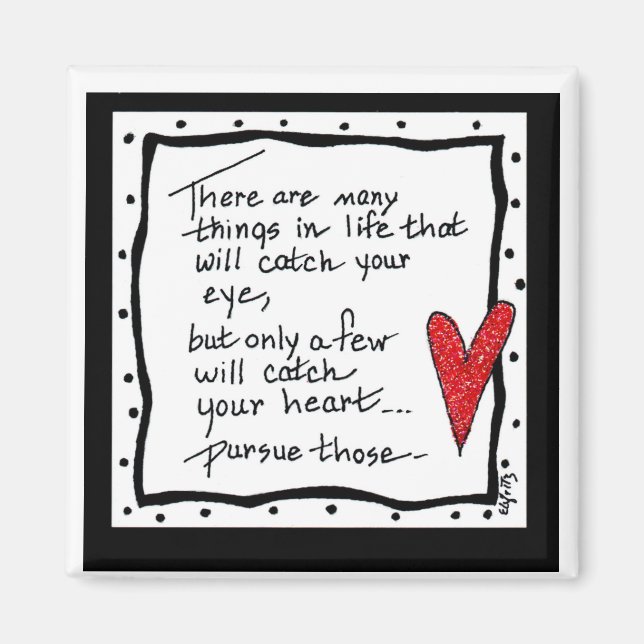 There are many things to catch your eye text sayin magnet (Front)