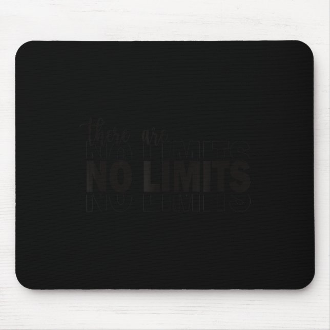 There Are No Limits Mindset Motivation Black  Mouse Mat (Front)